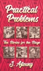 Practical Problems : Ten Stories for the Stage - Book
