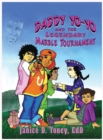 Daddy Yo-Yo and the Legendary Marble Tournament - Book