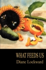What Feeds Us - eBook