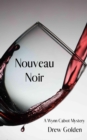 Nouveau Noir : A Wynn Cabot Mystery - eBook