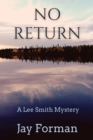 No Return : A Lee Smith Mystery - Book