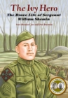 The Ivy Hero : The Brave Life of Sergeant William Shemin - eBook