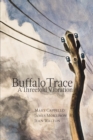 Buffalo Trace : A Threefold Vibration - Book
