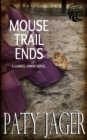 Mouse Trail Ends : Gabriel Hawke Novel - Book