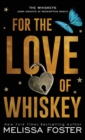 For the Love of Whiskey : Cowboy Whiskey - Book