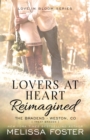 Lovers at Heart, Reimagined (Love in Bloom : The Bradens, Book 1) - Book