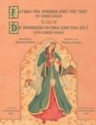 Fatima the Spinner and the Tent -- Die Spinnerin Fatima und das Zelt : Bilingual English-German Edition / Zweisprachige Ausgabe Englisch-Deutsch - Book
