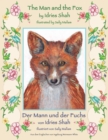 The Man and the Fox -- Der Mann und der Fuchs : Bilingual English-German Edition / Zweisprachige Ausgabe Englisch-Deutsch - Book