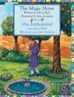 The Magic Horse -- Das Zauberpferd : Bilingual English-German Edition / Zweisprachige Ausgabe Englisch-Deutsch - Book