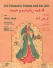 Die Spinnerin Fatima und das Zelt : Zweisprachige Ausgabe Deutsch-Dari - Book
