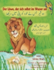 Der Loewe, der sich selbst im Wasser sah : Zweisprachige Ausgabe Deutsch-Urdu - Book