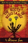 The Roots of Resistance - Book