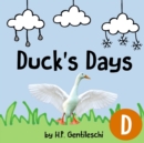 Duck's Days : The Letter D Book - Book
