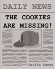 The Cookies Are Missing! - Book