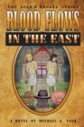 Blood Flows in the East (the Sean O'Rourke Series Book 6) - Book