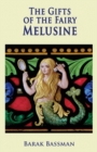 The Gifts of the Fairy Melusine - Book