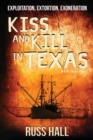 Kiss and Kill in Texas - Book