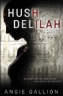 Hush, Delilah - Book