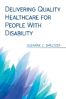 Delivering Quality Healthcare for People With Disability - Book