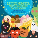 Little Monster, What Pan Dulce Do You Want? - Book