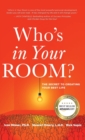 Who's in Your Room : The Secret to Creating Your Best Life - Book