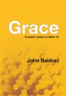 Grace : A Leader's Guide to a Better Us - Book