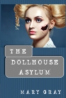 The Dollhouse Asylum - Book