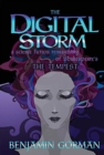 The Digital Storm : A Science Fiction Reimagining Of William Shakespeare's The Tempest - Book