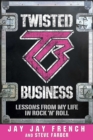 Twisted Business : Lessons from My Life in Rock 'n Roll - Book