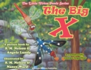 The Big X : A Community Comes Together - Book