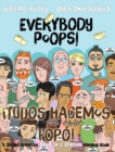 Everybody Poops! / !Todos hacemos popo! : A Suteki Creative Spanish & English Bilingual Book - Book