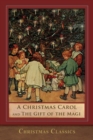 A Christmas Carol and The Gift of the Magi : Illustrated - Book