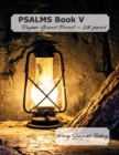 PSALMS Book V, Super Giant Print - 28 point : King James Today - Book
