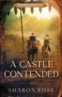 A Castle Contended : Castle in the Wilde - Novel 2 - Book