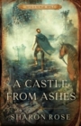 A Castle from Ashes : Castle in the Wilde - Novel 3 - Book