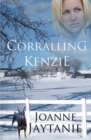 Corralling Kenzie - Book