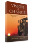 Vision of Change: Sequel of 'Til Death Do Us Part : A Marriage Survives the Stress of Military Life - eBook