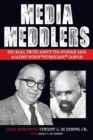 Media Meddlers : The Real Truth about the Murder Case Against Rubin "Hurricane" Carter - Book