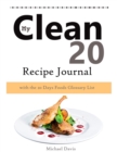 My Clean 20 Recipe Journal : Clean 20 Food Journal with Glossary List for the 20 Days - Book
