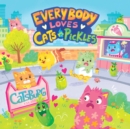 Everybody Loves Cats vs Pickles - Book