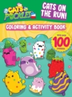 CATS ON THE RUN! - COLORING & ACTIVITY BOOK - Book