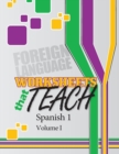 Worksheets that Teach: Spanish 1, Volume I - Book