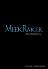 MeekRaker Beginnings... - Book