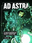 Ad Astra : 20 Years of Newspaper Ads for Sci-Fi & Fantasy Films - Book