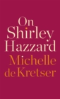 On Shirley Hazzard - eBook