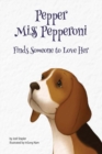 Pepper Miss Pepperoni Finds Someone to Love Her - Book