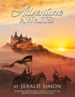 Adventure Awaits! : FUN and Adventurous Intermediate Level Piano Music - Book