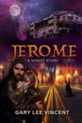 Jerome : A Ghost Story - Book