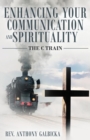Enhancing Your Communication and Spirituality : C Train - Book
