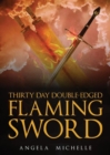 Thirty Day Double-Edged Flaming Sword - Book
